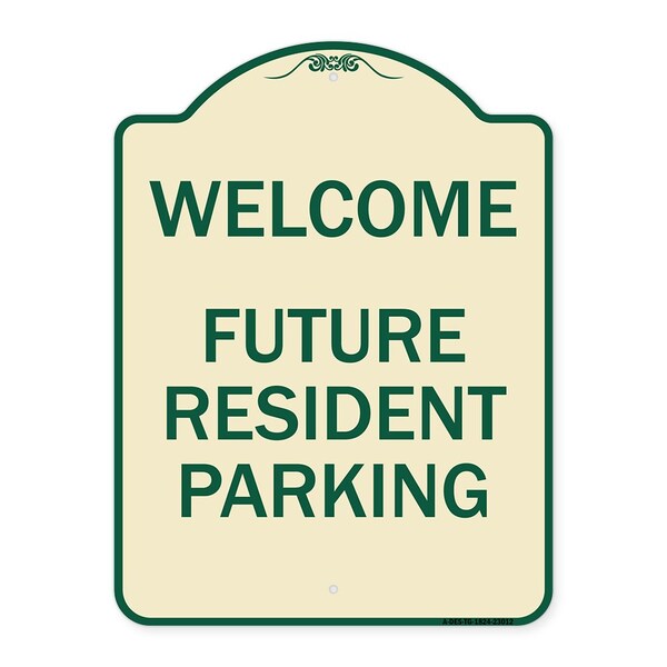 Reserved Parking Welcome Future Resident Parking Heavy-Gauge Aluminum Sign, 24" x 18", TG-1824-23012